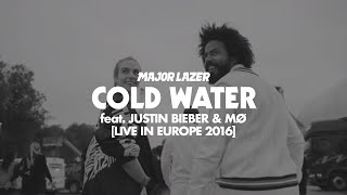 Major Lazer  Cold Water feat Justin Bieber amp MØ Live in Europe 2016 [upl. by Lalitta]