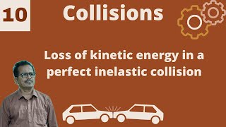 Loss of kinetic energy in a perfect inelastic collision class11 JEE and NEET [upl. by Catto78]