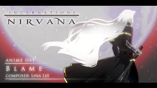 INCARNATIONS Nirvana Anime OST  Blame [upl. by Ardeid176]