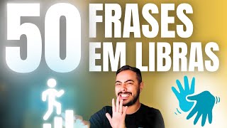 Sinais das 50 Frases Mais Usadas da Libras no Dia a Dia para Iniciantes [upl. by Jevon255]