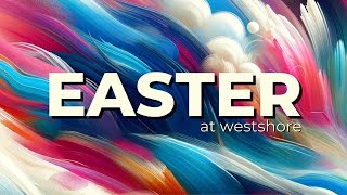 Westshore Christian Church  Hope Resurrected  March 31 2024 [upl. by Emmalynn]