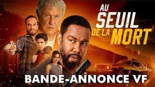 Au Seuil de la Mort As Good as Dead  Bandeannonce VF [upl. by Leinehtan]