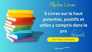 5 Livres sur le haut potentiel intellectuel HPI et lhypersensibilité [upl. by Aniehs]