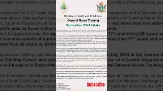 General Nurse Training September 2024 Intake by Ministry of Health and Childcarenursing [upl. by Dermot]