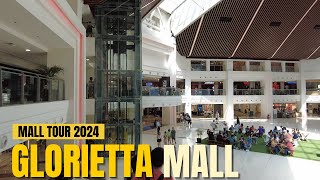 4K GLORIETTA MALL 2024 TOUR I MAKATI CITY PHILIPPINES [upl. by Ennaylil]