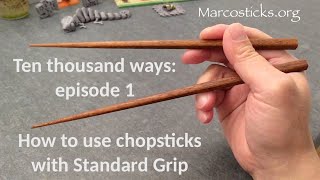 How to use chopsticks with the Standard Grip [upl. by Apthorp92]