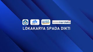 Lokakarya SPADA Dikti bagi Pertukaran Mahasiswa Merdeka Dalam Negeri [upl. by Sarena]