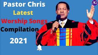 Pastor Chris Oyakhilome DSc DD  Last Compilation Of Worship Songs 2021 [upl. by Annaul]