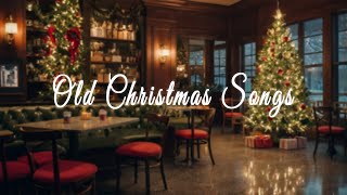 𝐏𝐥𝐚𝐲𝐥𝐈𝐬𝐭 🎅 Classic Christmas Songs 🎅 Old Christmas Songs Of All Time [upl. by Ahsuas]