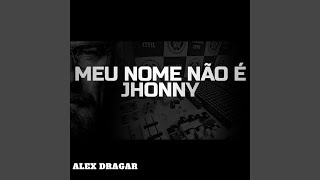 Meu Nome Não É Jhonny [upl. by Cole515]