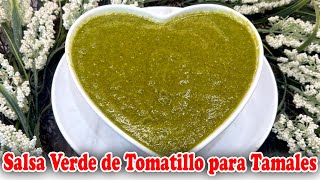 Cómo Hacer Salsa Verde de Tomatillo para Tamales  Cómo Hacer Tamales [upl. by Arianne]