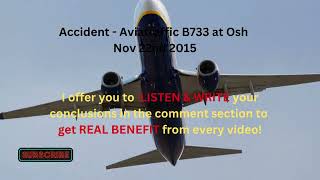 Listen and report Accident  Aviatraffic B733 at Osh ICAO English test [upl. by Moishe72]