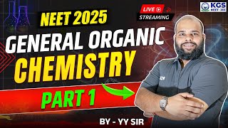 Organic Chemistry NEET 2025  General Organic Chemistry  Part 1 Chemistry by Yogesh Yadav Sir [upl. by Aay620]