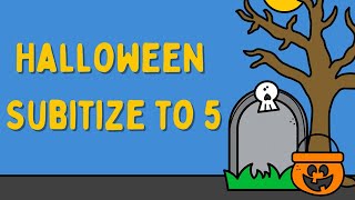 Halloween Subitize to 5  Count and Exercise [upl. by Ilrac]