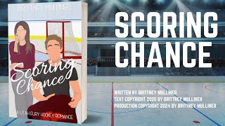 Scoring Chance Full Audiobook by Brittney Mulliner [upl. by Cheshire]