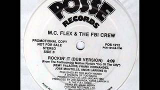 MC Flex amp The FBI Crew  Rockin It Dub Mix [upl. by Anetta]