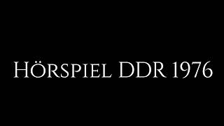 DDR Hörspiel 1976 [upl. by Ahsikel]