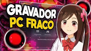 Gravador de TELA para PC FRACO 2023 [upl. by Penelope]