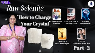 Uses amp Benefits of Selenite Crystal  Energize amp Charge your Crystals with Selenite [upl. by Esdnyl646]