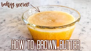 HOW TO BROWN BUTTER FOR BAKING LIKE A PRO [upl. by Ydnat]