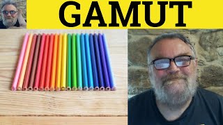 🔵 Gamut Meaning  Gamut Defined  Gamut Examples  English Nouns  ESL British English Pronunciation [upl. by Perkin]