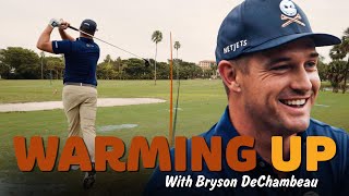 Warming Up with Bryson DeChambeau [upl. by Burwell233]