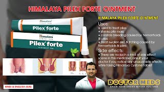 Himalaya Pilex Forte Ointment  Treat PilesPile MassHemorrhoids  Doctor MedsUses HindiampEngSub [upl. by Eulaliah627]