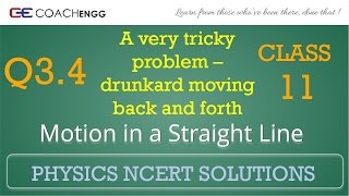 Motion in a Straight Line Exercise 34 NCERT Solutions Class 11 Rectilinear Motion [upl. by Eceined]