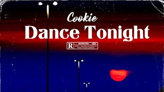 Cookie – Dance Tonight audio version [upl. by Colon649]