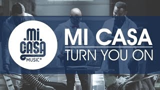 MI CASA  Turn You On Official Music Video [upl. by Enneillij]