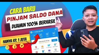 Hanya 1 Juta❗Cara Pinjam Uang di Dana  Cara Pinjam Saldo Dana 2024 [upl. by Noman]