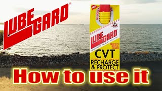 LUBEGARD® Howto  CVT Recharge amp Protect™ [upl. by Nale58]