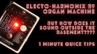 ElectroHarmonix B9 Organ Machine quotbut how does it sound with a bandquot [upl. by Annaliese]