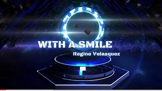 With a Smile  Karaoke  Regine Velasquez [upl. by Htaras]