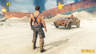 Welcome To The Wasteland  Mad Max Gameplay 1 [upl. by Parry]