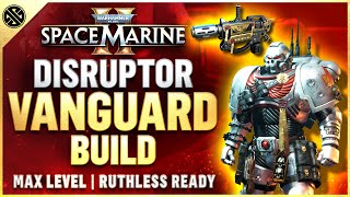 Space Marine 2  The BEST Vanguard Class Build Guide  Max Level Ruthless [upl. by Karolyn]