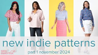 New Indie Patterns  Part 1  November 2024 [upl. by Ennalyrehc586]