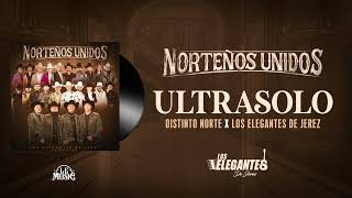 Ultra Solo  Los Elegantes De Jerez x Distinto Norte  Norteños Unidos 2024 [upl. by Michaud]