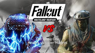 End of the Line  Raiders vs Super Mutants  Fallout Wasteland Warfare Battle Report [upl. by Arrakat]