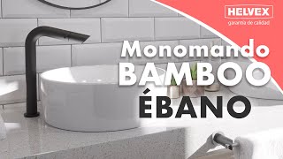 Monomando Bamboo Ébano  Llave para lavabo Helvex [upl. by Malarkey]