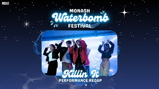 MSDS Monash Waterbomb Festival Performance  P1Harmony Killin It  Monash University Malaysia [upl. by Godewyn723]