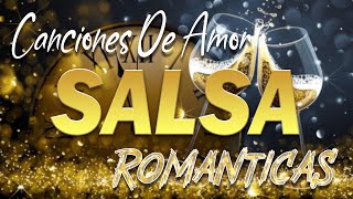 SALSA ROMANTICAS 2024  MIX AÑO NUEVO 2024  FRANKIE RUIZ GRUPO NICHE EDDIE SANTIAGO TITO ROJAS [upl. by Odrude]