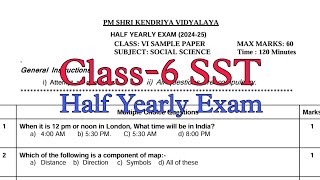 Class6 Social Science SST Half Yearly Exam 202425 Question Paper  Kendriya Vidyalaya KVS [upl. by Munsey]