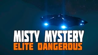 Elite Dangerous  A Misty Mystery Uncovered [upl. by Nelluc]