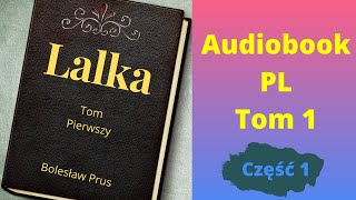 Lalka Audiobook Bolesław Prus Tom1 Część 12 [upl. by Previdi740]