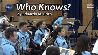 Who Knows by Eduardo M Brito  Banda Sinfónica da PSP [upl. by Nur554]