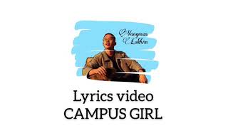 CAMPUS GIRL lyrics video [upl. by Nered712]