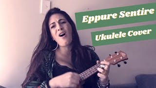 Eppure Sentire  Elisa Ukulele Cover  Rossella Fanelli [upl. by Adnahs]