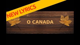 O CANADA National Anthem Lyrics New 2018 english [upl. by Etyam346]