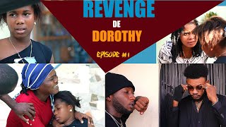 REVENGE DE DOROTHY EPISODE 1 MACKENSONYSSELANDEFEDNAGINA DAVEANNEDOROTHIETAYSONTIger MARIA [upl. by Paten]